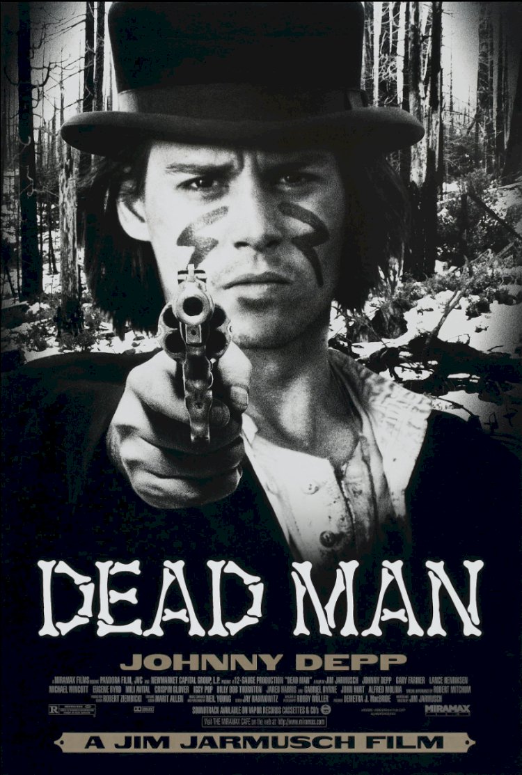 Jim Jarmusch’un “Dead Man” (1995) Filmi Üzerine